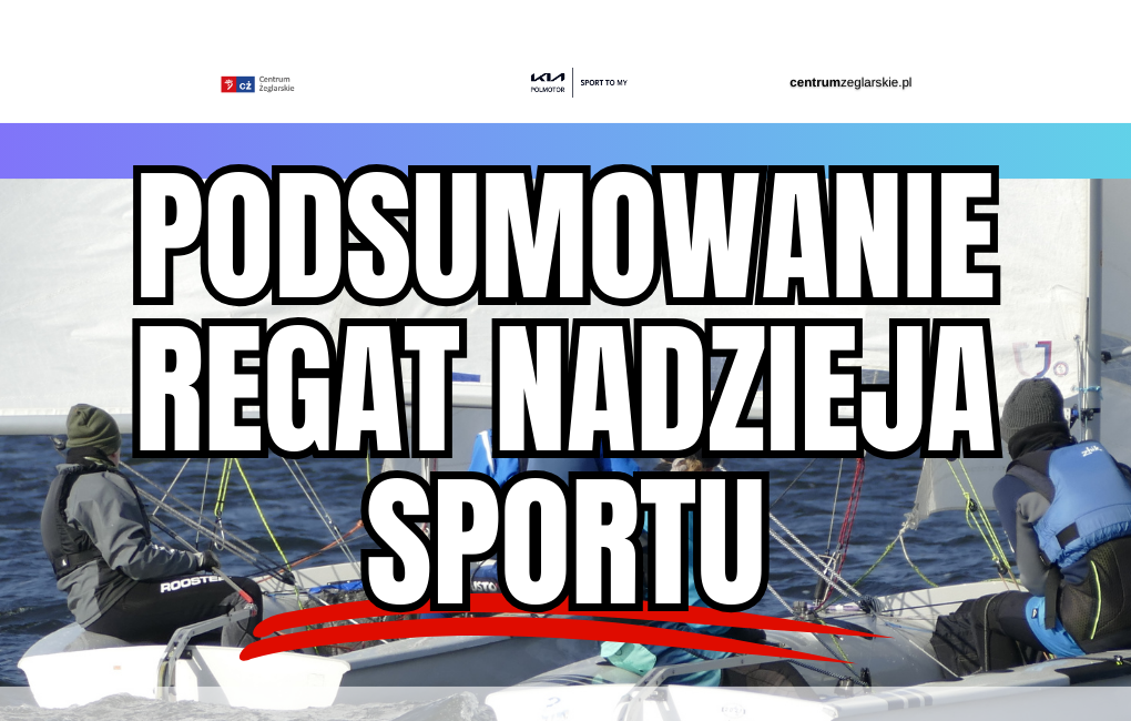 Regaty Nadzieja Sportu - podsumowanie