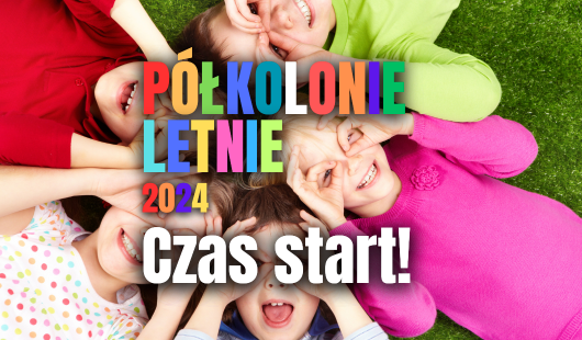 Półkolonie letnie 2024