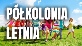 5. Półkolonia letnia