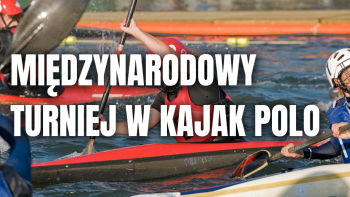 Międzynarodowy Turniej w Kajak Polo