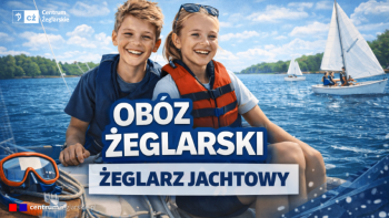 Obóz żeglarski - żeglarz jachtowy